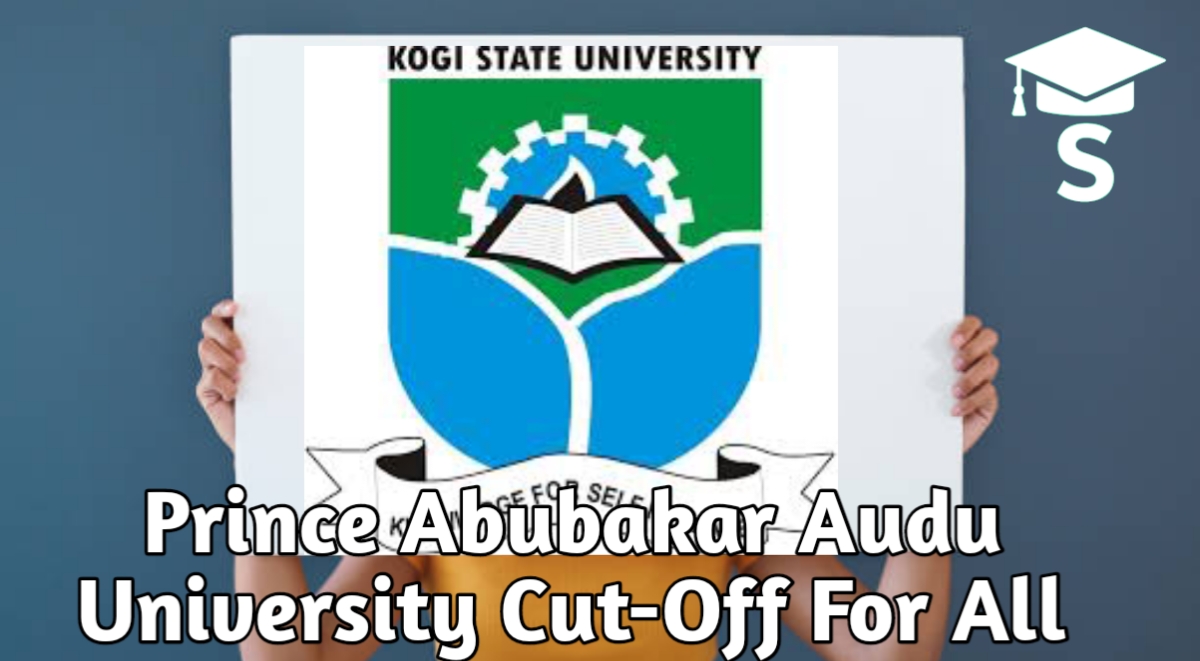 Prince Abubakar Audu University Cut-Off For All Courses 2025/2026