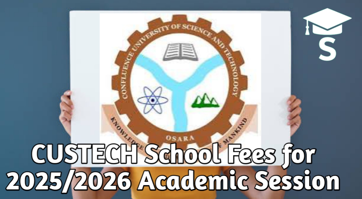 CUSTECH School Fees for 2025/2026 Academic Session