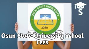 Approved Osun State University School Fees 2025/2026