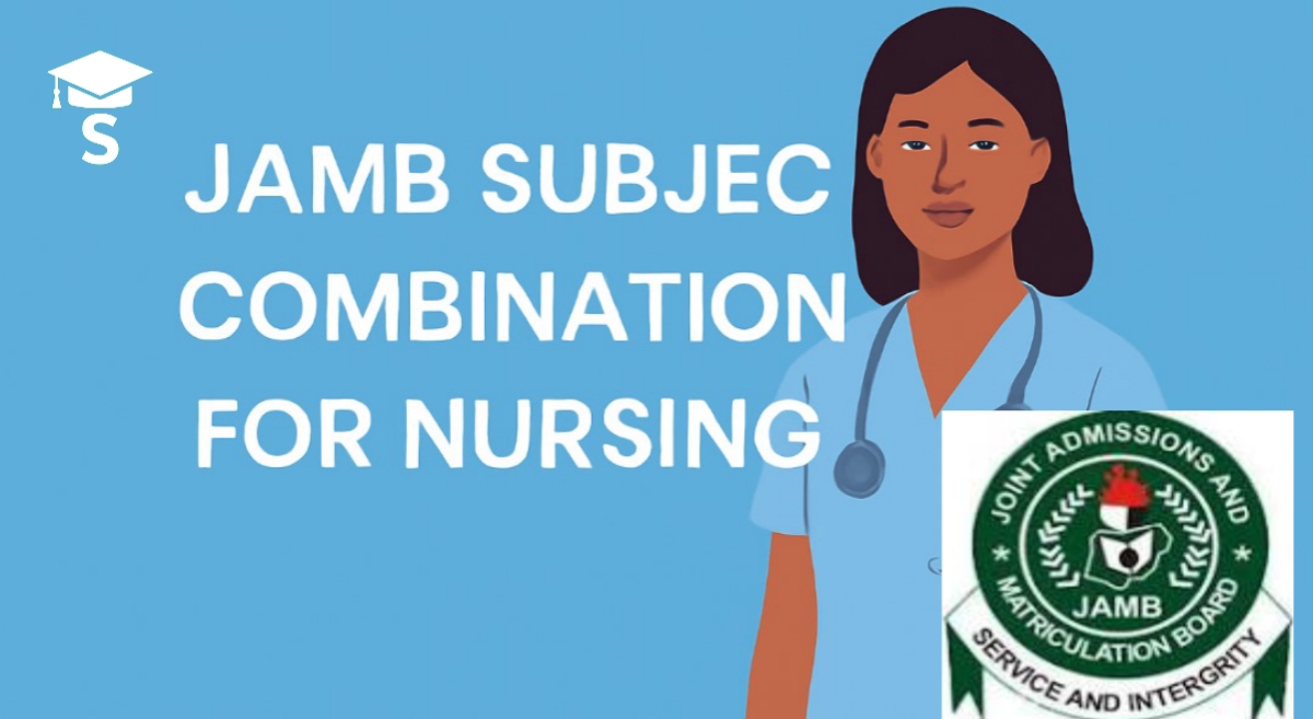 Approved JAMB Subject Combination for Nursing