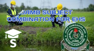 JAMB Subject Combination for Environmental Health Sciences