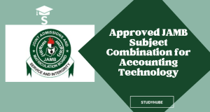 Approved JAMB Subject Combination for Accounting Technology 2026/2027
