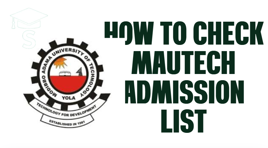 How to Check Modibbo Adama University (MAUTECH) Admission List for the 2025/2026 Academic Session
